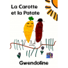 La Carotte et la Patate